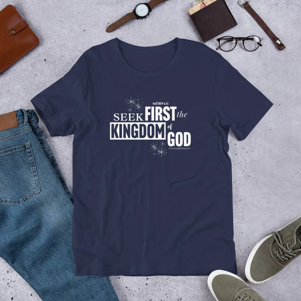 Seek First The Kingdom Unisex t-shirt