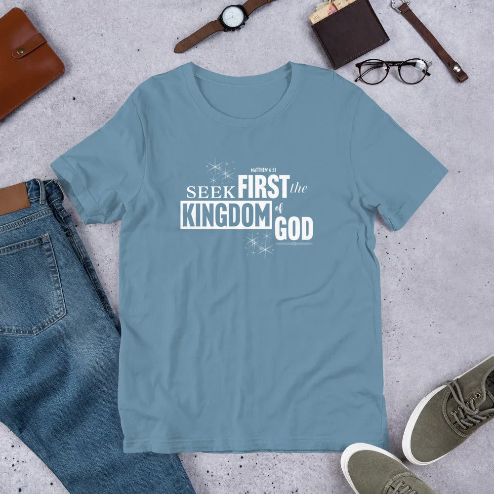 Seek First The Kingdom Unisex t-shirt