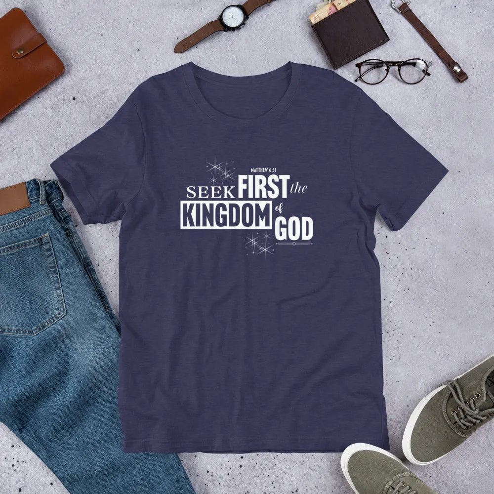 Seek First The Kingdom Unisex t-shirt
