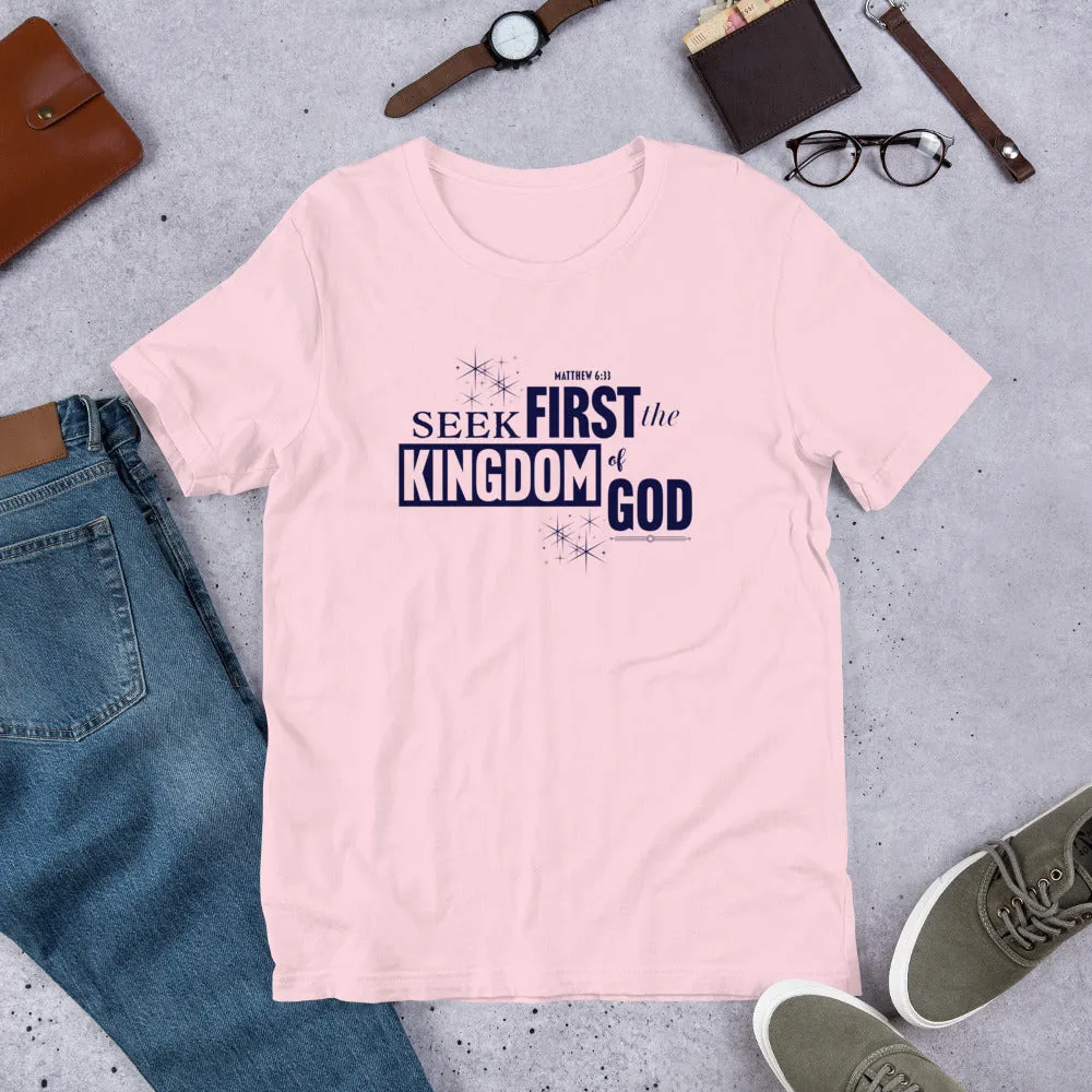 Seek First The Kingdom Unisex t-shirt
