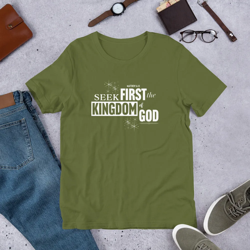 Seek First The Kingdom Unisex t-shirt