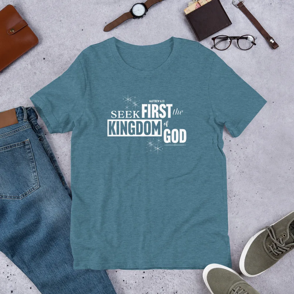 Seek First The Kingdom Unisex t-shirt