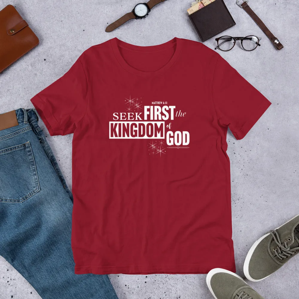 Seek First The Kingdom Unisex t-shirt